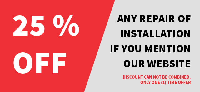 25% OFF any Repair or Installation